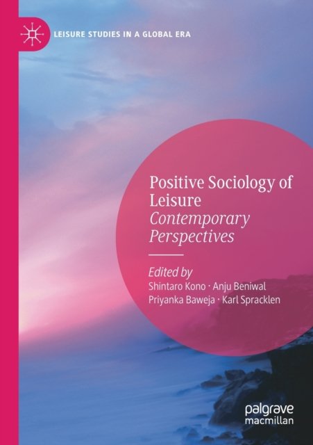 Positive Sociology of Leisure