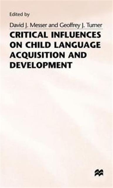 Critical Influences on Child Language Acquisition