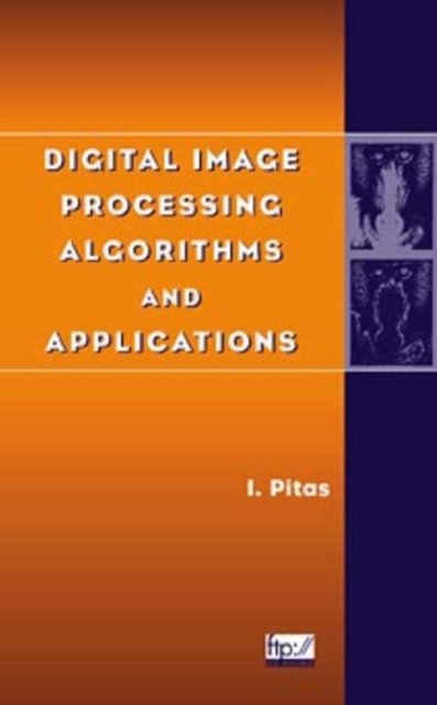 Digital Image Processing Algorithms and Applications