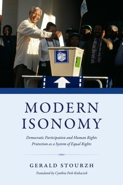 Modern Isonomy – Democratic Participation and Human Rights Protection as a System of Equal Rights