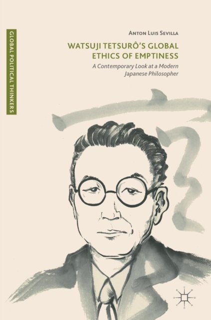 Watsuji Tetsuro’s Global Ethics of Emptiness