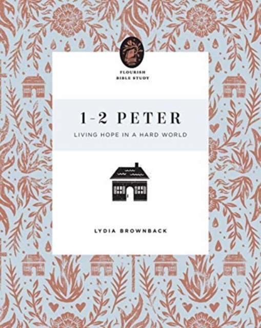 1–2 Peter – Living Hope in a Hard World