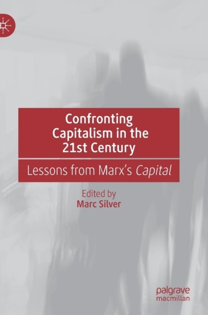 Confronting Capitalism in the 21st Century