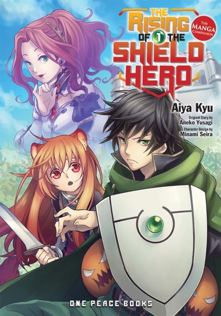 The Rising of the Shield Hero Volume 01: The Manga Companion