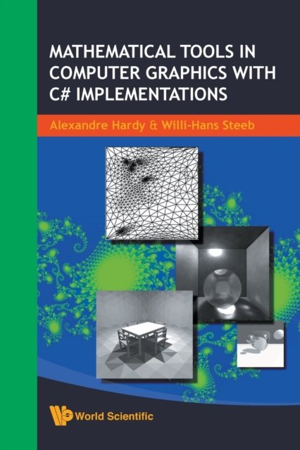 Mathematical Tools in Computer Graphics with C# Implementations