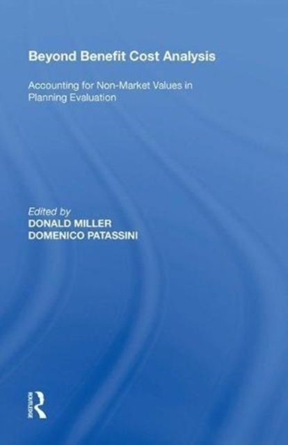 Beyond Benefit Cost Analysis