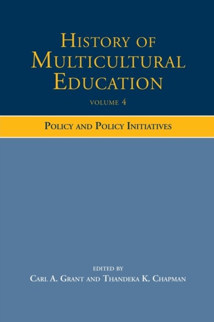 History of Multicultural Education Volume 4