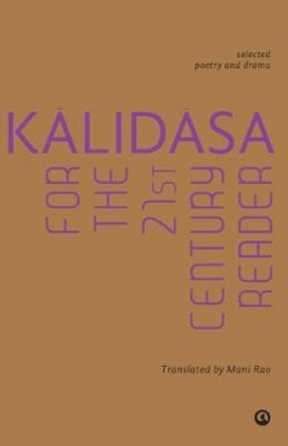 Kalidasa for the 21st Century Reader