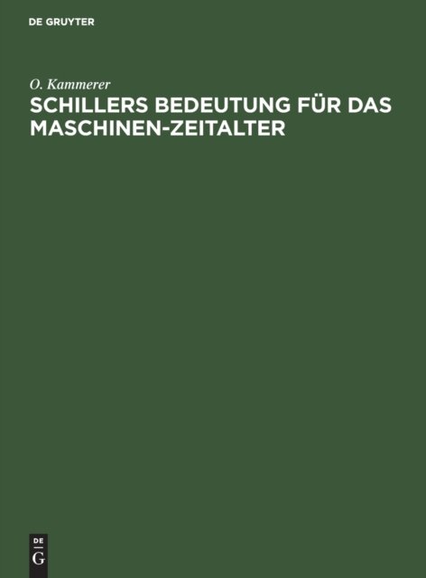 Schillers Bedeutung Fur Das Maschinen-Zeitalter