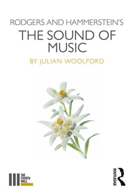 Rodgers and Hammerstein''s the Sound of Music