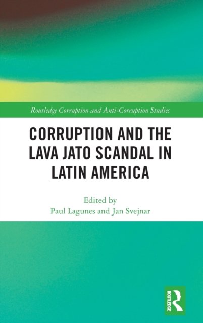 Corruption and the Lava Jato Scandal in Latin America