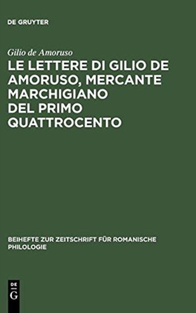 Le lettere di Gilio de Amoruso, mercante marchigiano del primo Quattrocento