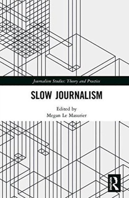 Slow Journalism