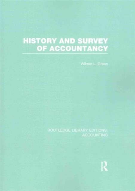 History and Survey of Accountancy (RLE Accounting)