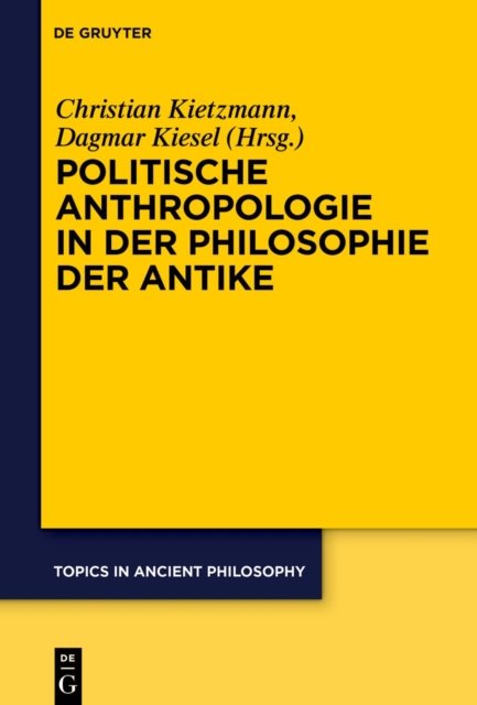 Politische Anthropologie in Der Philosophie Der Antike