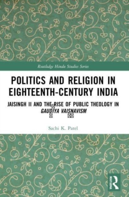Politics and Religion in Eighteenth-Century India