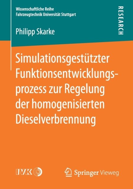 Simulationsgestutzter Funktionsentwicklungsprozess zur Regelung der homogenisierten Dieselverbrennung