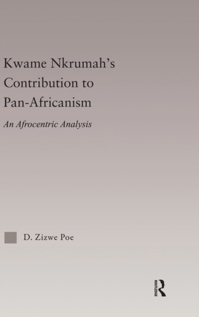Kwame Nkrumah''s Contribution to Pan-Africanism