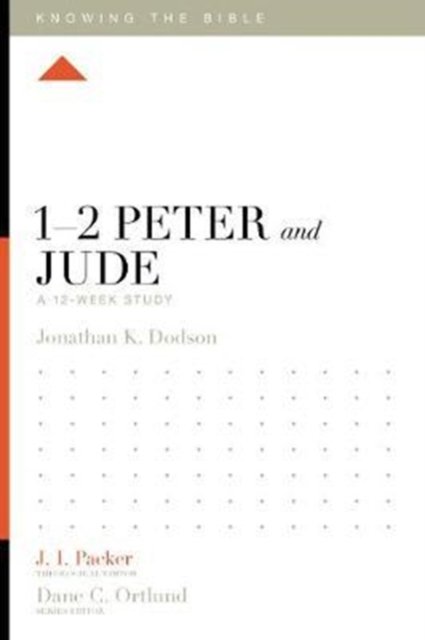 1–2 Peter and Jude – A 12–Week Study