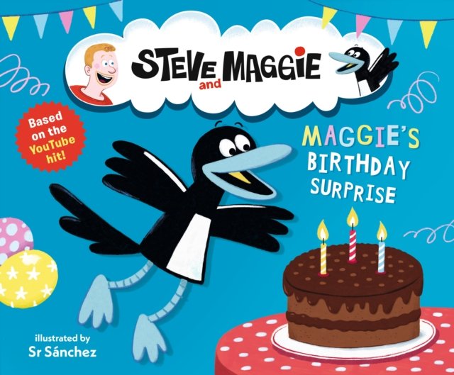 Steve and Maggie: Maggie''s Birthday Surprise