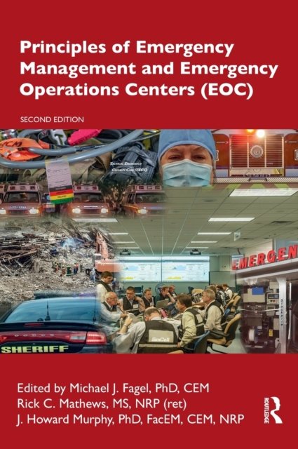 Principles of Emergency Management and Emergency Operations Centers, (EOC)