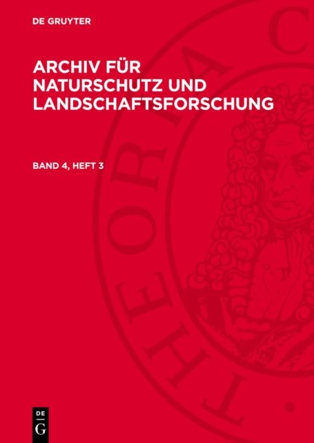 Archiv Fur Naturschutz Und Landschaftsforschung. Band 4, Heft 3