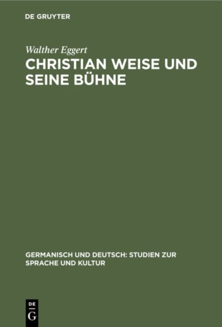 Christian Weise Und Seine Buhne
