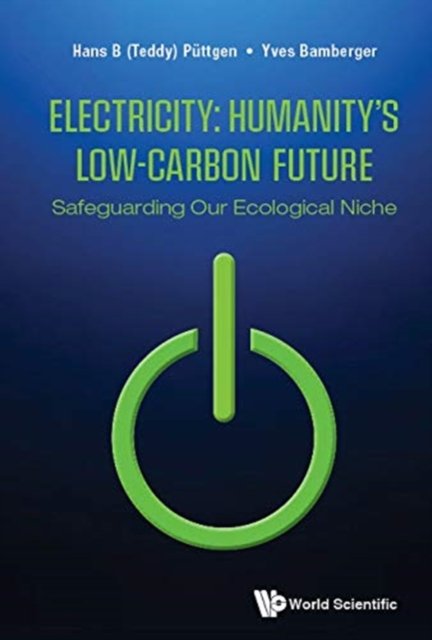 Electricity: Humanity''s Low-carbon Future - Safeguarding Our Ecological Niche