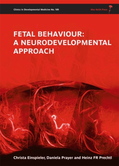 Fetal Behaviour – A Neurodevelopmental Approach