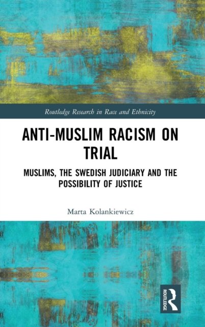 Anti-Muslim Racism on Trial