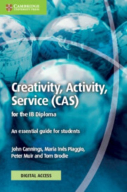 Creativity, Activity, Service Cas for the Ib Diploma Coursebook + Digital Access 2 Years