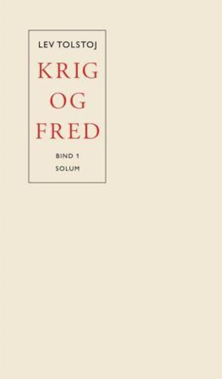 Krig og fred - Bind I