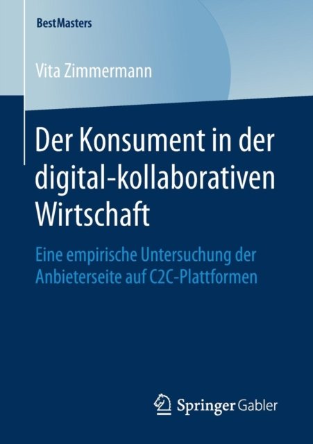 Der Konsument in der digital-kollaborativen Wirtschaft