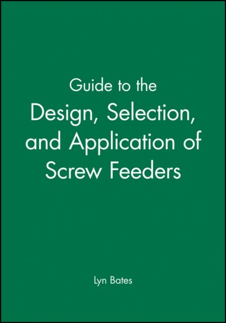 Guide to the Design, Selection