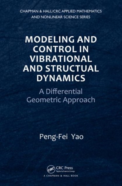 Modeling and Control in Vibrational and Structural Dynamics