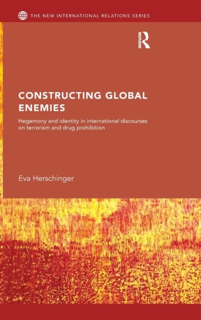 Constructing Global Enemies