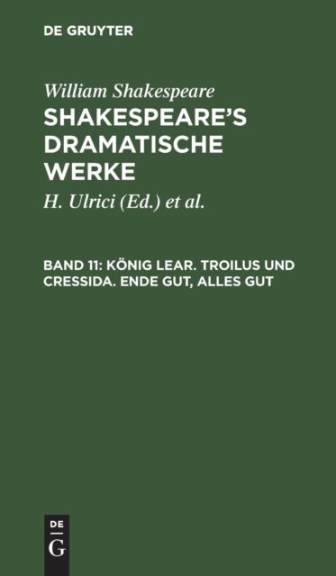 Konig Lear. Troilus und Cressida. Ende gut, alles gut