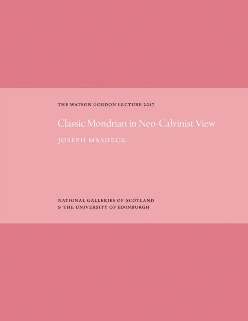 The Classic Mondrian in Neo-Calvinist View