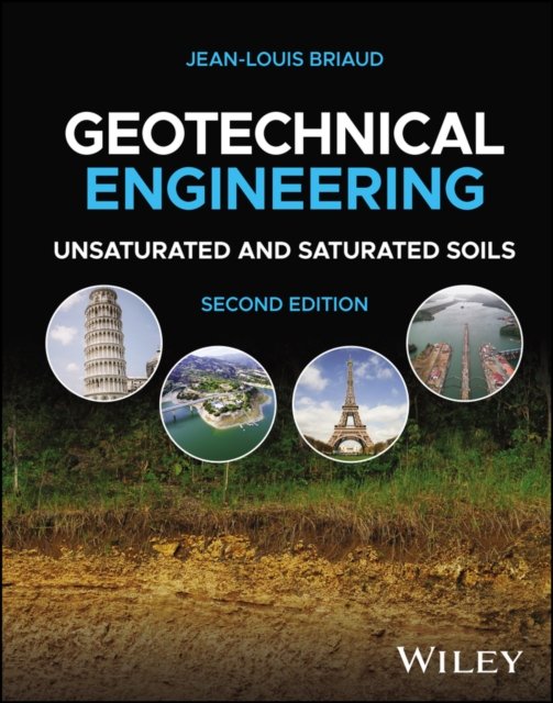 Geotechnical Engineering – Unsaturated and Saturated Soils