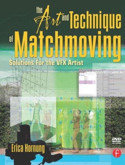 The Art and Technique of Matchmoving