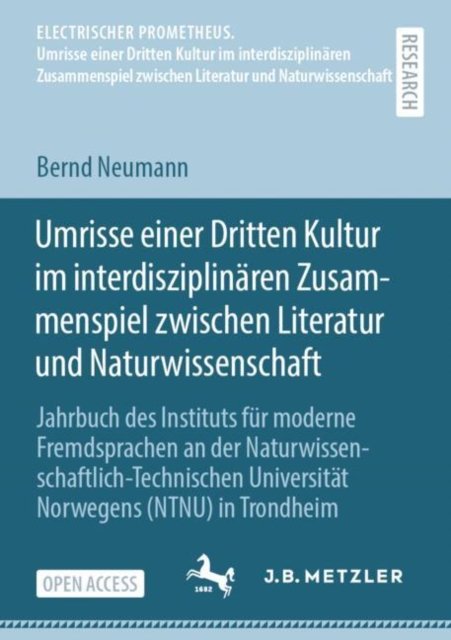 Umrisse einer Dritten Kultur im interdisziplinaren Zusammenspiel zwischen Literatur und Naturwissenschaft