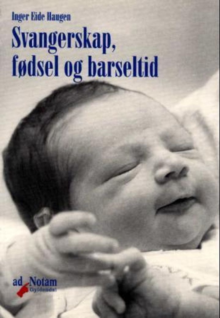 Svangerskap, fødsel og barseltid - lærebok for sykepleiere