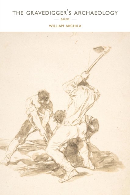 The Gravedigger''s Archaeology