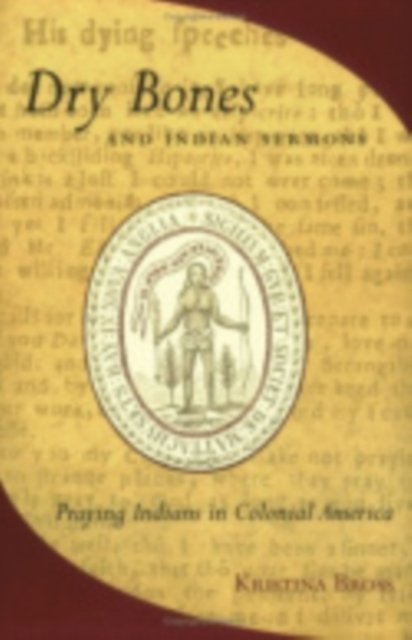 Dry Bones and Indian Sermons