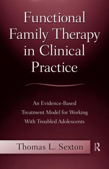 Functional Family Therapy in Clinical Practice