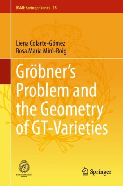 Gröbner''s Problem and the Geometry of Gt-varieties