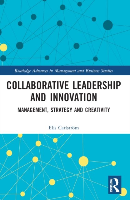Collaborative Leadership and Innovation