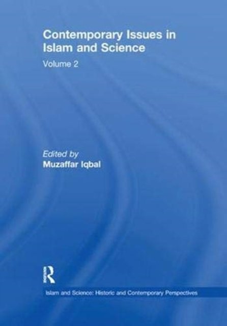 Contemporary Issues in Islam and Science