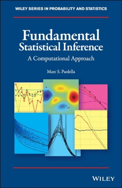 Fundamental Statistical Inference – A Computational Approach