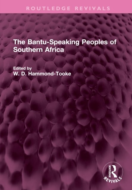 The Bantu-speaking Peoples of Southern Africa